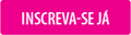 Inscreva-se Já
